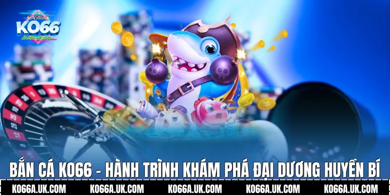Bắn cá Ko66